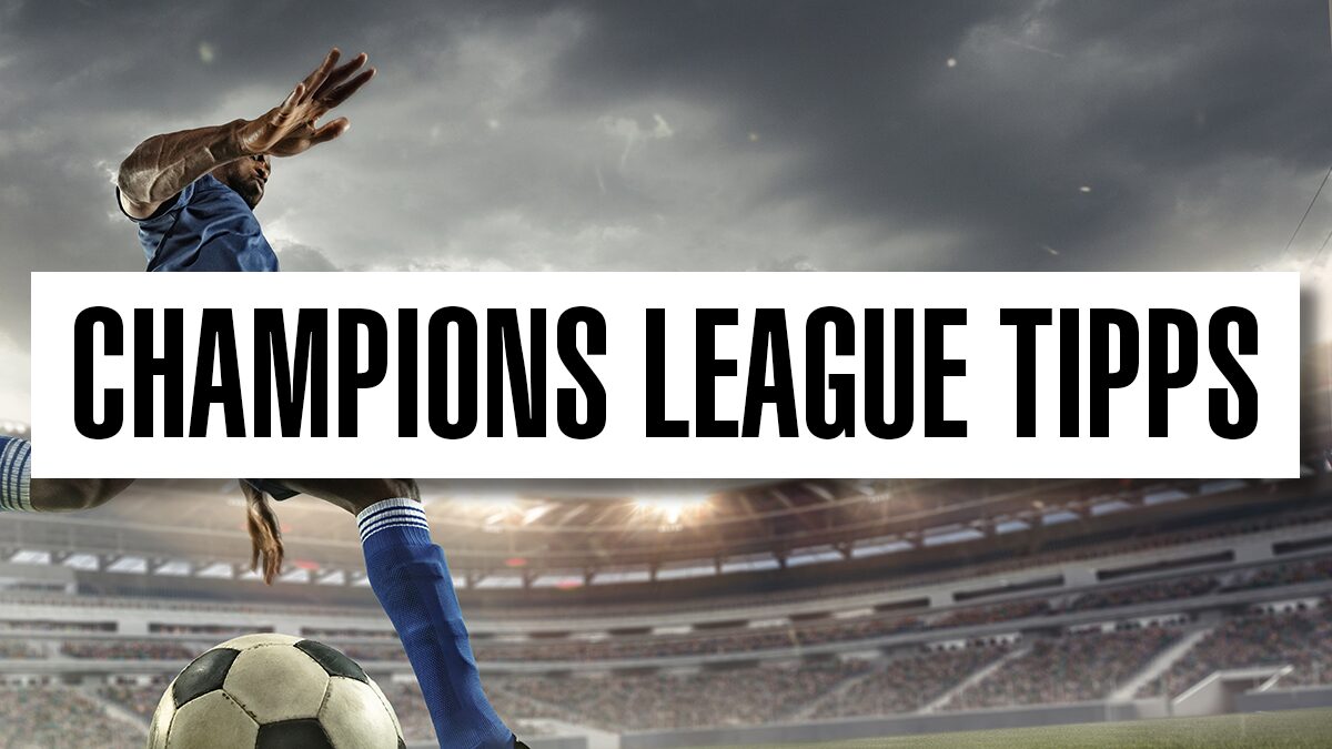 Champions League Tipps