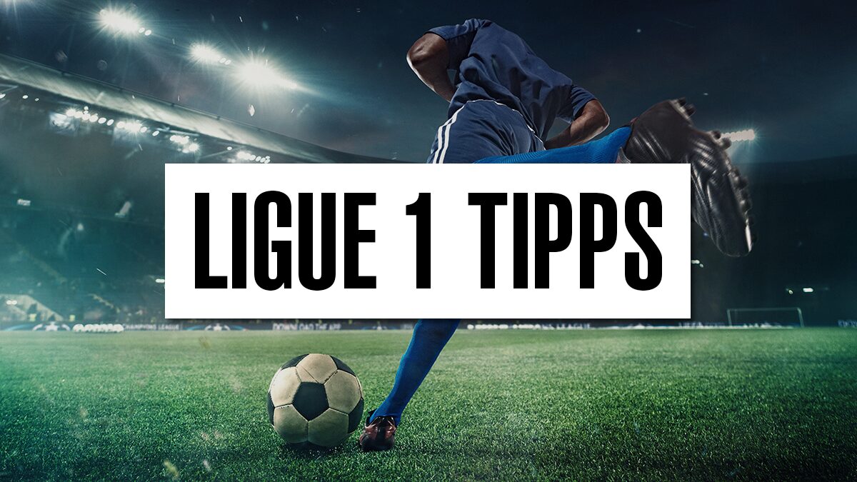 Ligue 1 Tipps
