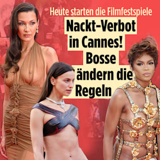 Filmfestspiele in Cannes: Nackt-Verbot! Bosse ändern die Regeln