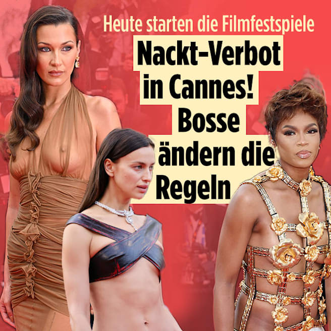Filmfestspiele in Cannes: Nackt-Verbot! Bosse ändern die Regeln