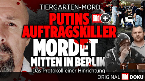 Kreml-Mord in Berlin: Darum starb der Mann, den Putin „Bandit“ nennt