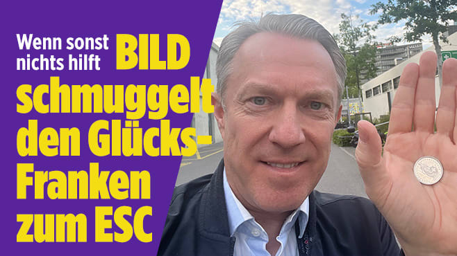 ESC: BILD-Glücks-Franken bringt Hoffnung nach Basel