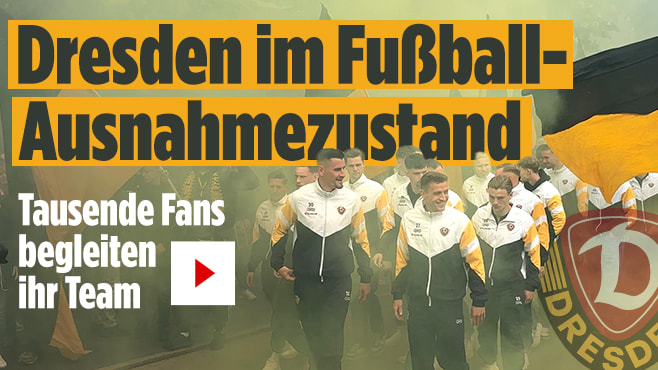 Tausende Fans begleiten ihr Team: Dresden im Fußball-Ausnahmezustand