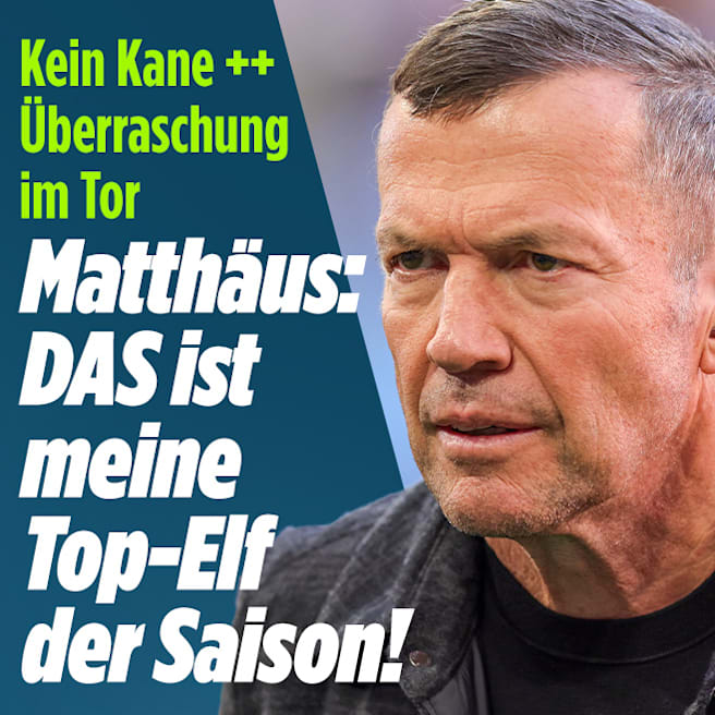 Lothar Matthäus: Überraschende Top-Elf der Bundesliga-Saison