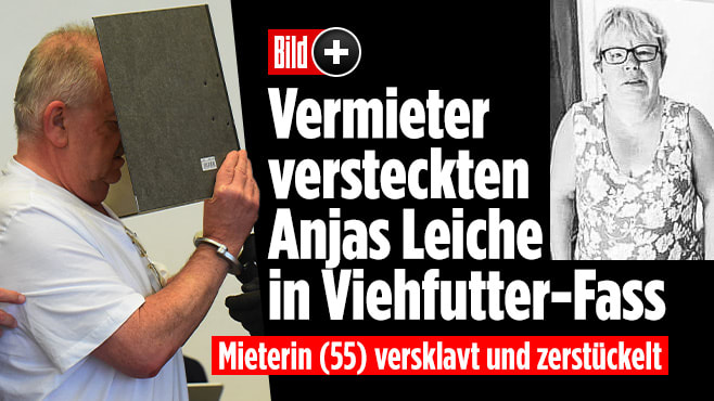Mord-Prozess: Vermieter versteckten Anjas Leiche in Viehfutter-Fass