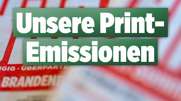 Druckerzeugnisse von BILD: Unsere Print-Emissionen