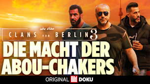 „Clans von Berlin 3“: Die Macht der Abou-Chakers