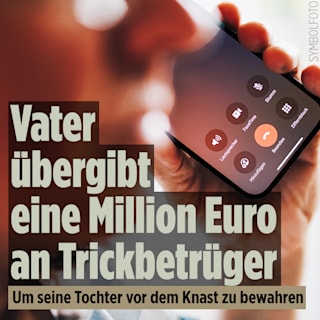 Trickbetrüger erbeuten eine Million Euro von verzweifeltem Vater