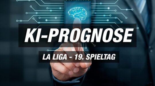 KI Tipps 19. Spieltag La Liga