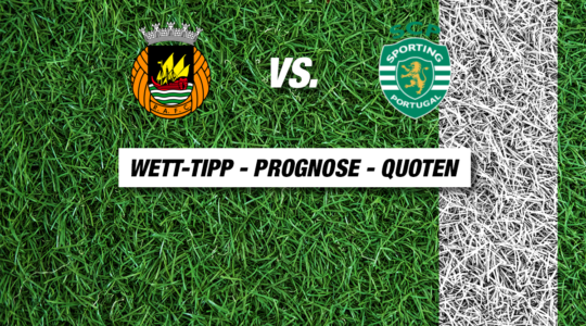 Rio Ave - Sporting CP Tipp, Prognose & Quote