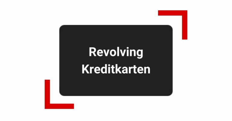 Revolving Kreditkarte - Definition, Infos, Erfahrungen, Vorteile, Nachteile und Vergleich